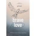 Brave Love: A Nurse's Story of Courage and Compassion in a Kenyan Hospice