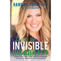 Living the Invisible Disability: Coping with Post Concussion Syndrome Traumatic Brain Injury & Depression