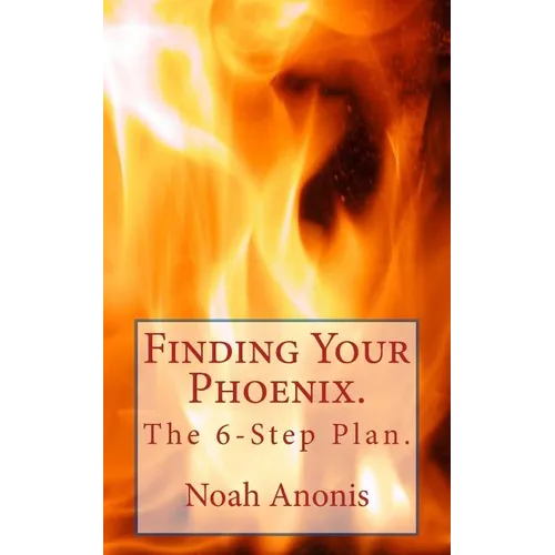 Finding Your Phoenix.