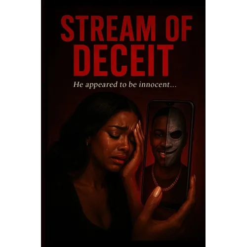 Stream of Deceit: He appeared to be innocent