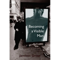 Becoming a Visible Man