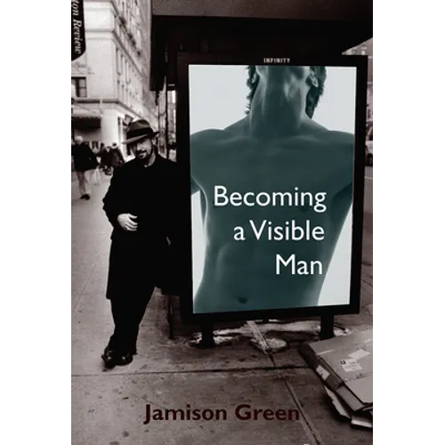 Becoming a Visible Man