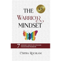 The Warrior Mindset: 7 Mindset Shifts To Unleash Your Inner Warrior
