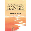 On the Banks of the Ganges: A Young Anthropologist Couple's Adventures in India