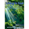 Living in God: Contemplative Prayer and Contemplative Action