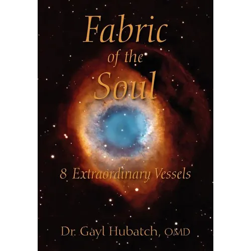 Fabric of the Soul: 8 Extraordinary Vessels