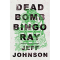 Deadbomb Bingo Ray