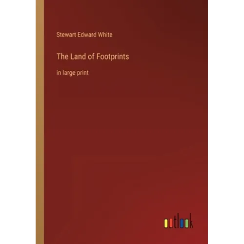 The Land of Footprints: in large print