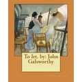 To let. by: John Galsworthy