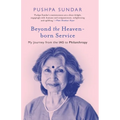 Beyond The Heaven-Born Service: My Journey From The IAS to Philanthropy