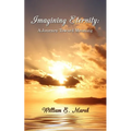 Imagining Eternity: A Journey Toward Meaning
