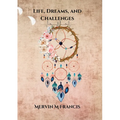 Life, Dreams, and Challenges