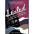 Sealed: An Unexpected Journey into the Heart of Grace