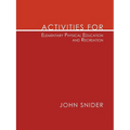 Activities for Elementary Physical Education and Recreation