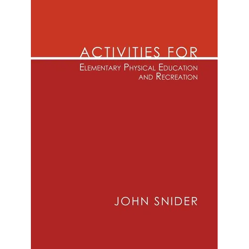Activities for Elementary Physical Education and Recreation