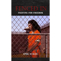 Fenced In: Fighting For Freedom