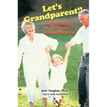 Let's Grandparent: Activity Guide for Young Grandchildren