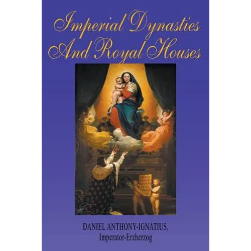 Imperial Dynasties and Royal Houses