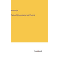 Tables, Meteorological and Physical