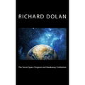 The Secret Space Program and Breakaway Civilization