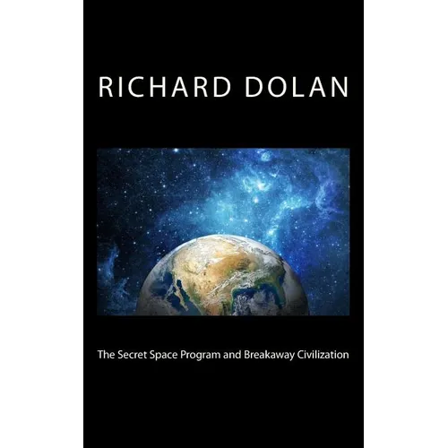 The Secret Space Program and Breakaway Civilization
