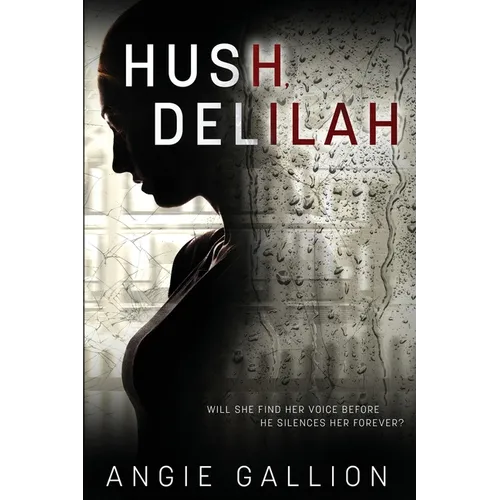 Hush, Delilah