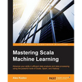 Mastering Scala Machine Learning