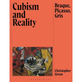 Cubism and Reality: Braque, Picasso, Gris