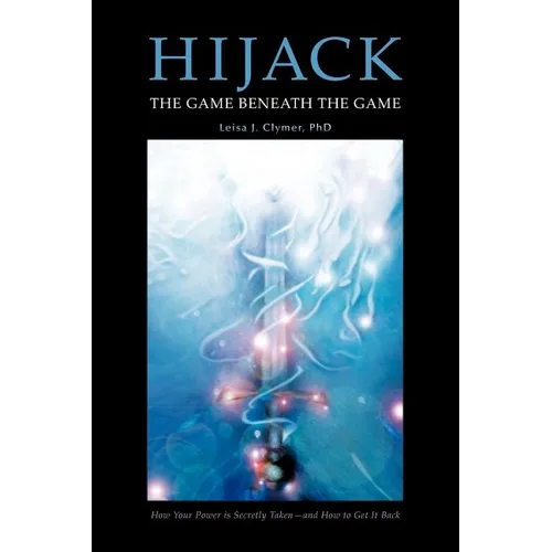 Hijack: The Game Beneath the Game