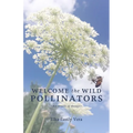 Welcome the Wild Pollinators: An Oracle of Essays