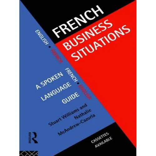 French Business Situations: A Spoken Language Guide