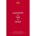 Leadership in a Time of Crisis: The Way Forward in a Changed World
