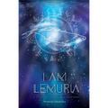 I AM Lemuria: A Story of Spiritual Awakening