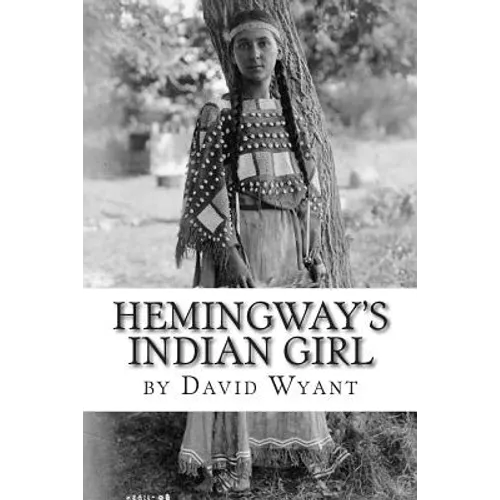 Hemingway's Indian Girl