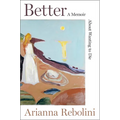 Better: A Memoir about Wanting to Die