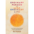 Ordinary Person - Extraordinary Life