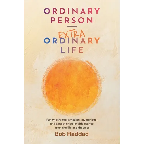 Ordinary Person - Extraordinary Life