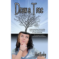 Draw a Tree: Understanding Personality Through The Interpretation of Tree Drawings - The Layman's Guide to Recreational Psychoanalysis