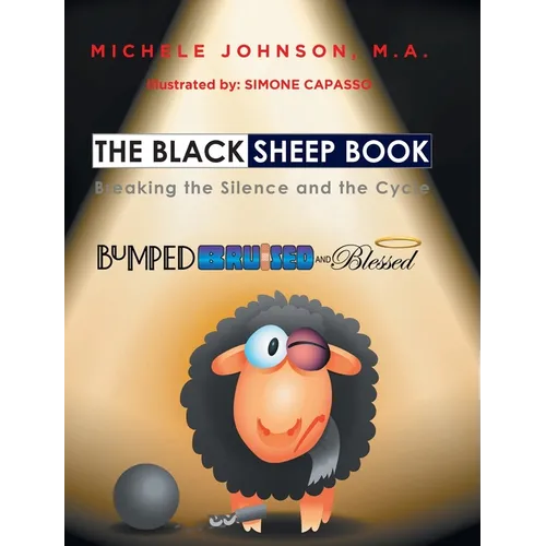 The Black Sheep Book: Breaking the Silence and the Cycle