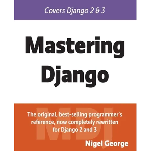 Mastering Django