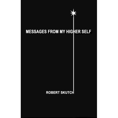 Messages from My Higher Self