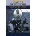 Pappy: Gentle Bear: A Coach Who Changed Football...and the Men Who Played It