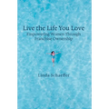 Live the Life You Love: Empowering Women Through Franchise Ownership