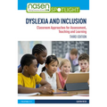Dyslexia and Inclusion: Classroom Approaches for Assessment, Teaching and Learning