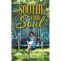 Soothe Your Soul