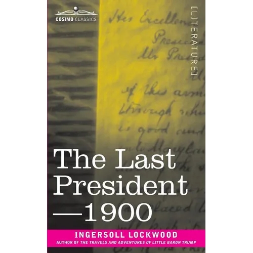 The Last President or 1900