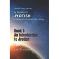 An Introduction to Jyotish: A Journey into the World of Jyotish