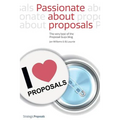 Passionate about Proposals: The Very Best of the Proposal Guys Blog