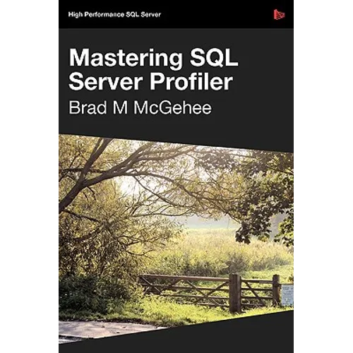 Mastering SQL Server Profiler