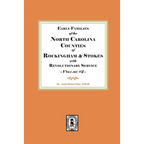 Early Families of North Carolina Counties of Rockingham and Stokes with Revolutionary Service. Volume #2 - Paperback
